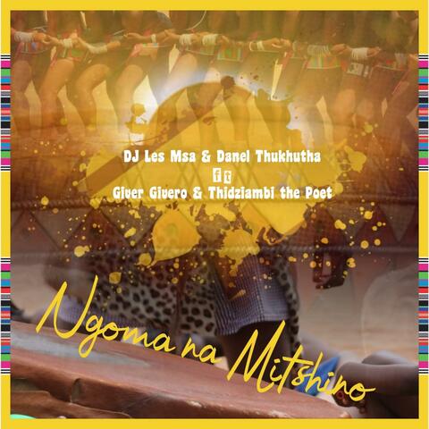 NGOMA NA MITSHINO (feat. DJ LESS MSA & THIDZIAMBI DE POET) album art