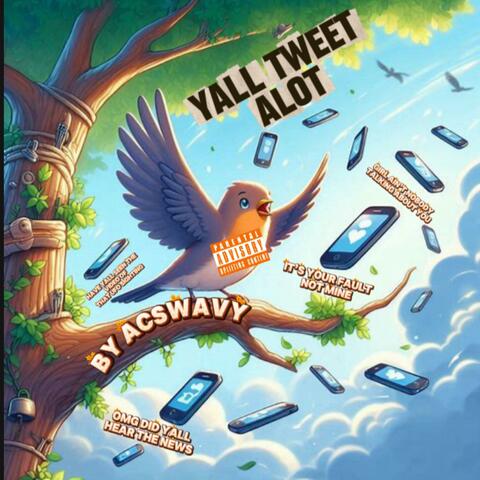 Yall Tweet Alot album art