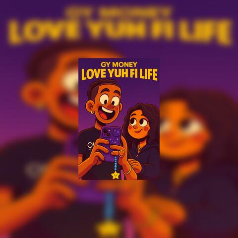 Love yuh fi life album art
