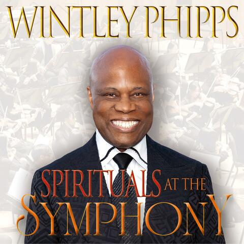 WINTLEY PHIPPS SPIRITUALS AT THE SYMPHONY II album art
