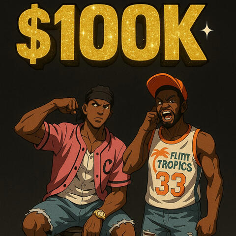 $100K (feat. KTTHEGREAT5) [Radio Edit] album art