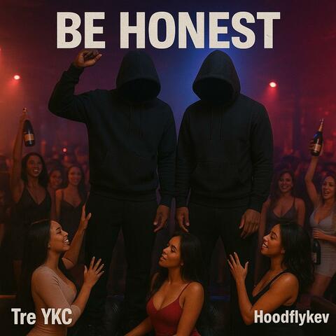 BE HONEST (feat. Hoodflykev) album art