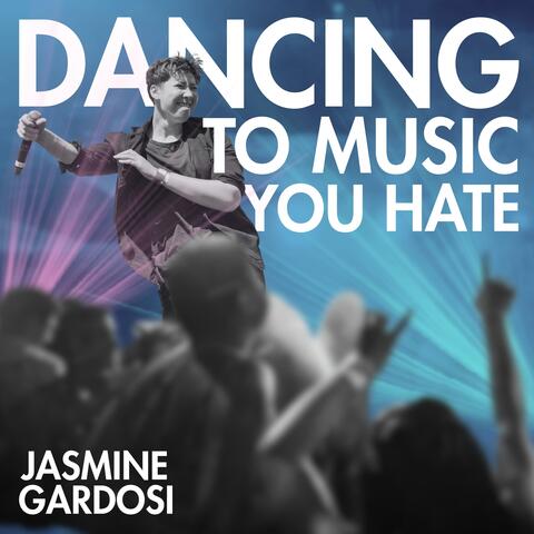 Dancing To Music You Hate album art
