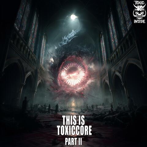 This Is ToXicCore, Pt. 2 album art