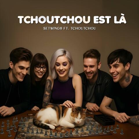 Tchoutchou est là (feat. Tchoutchou) album art