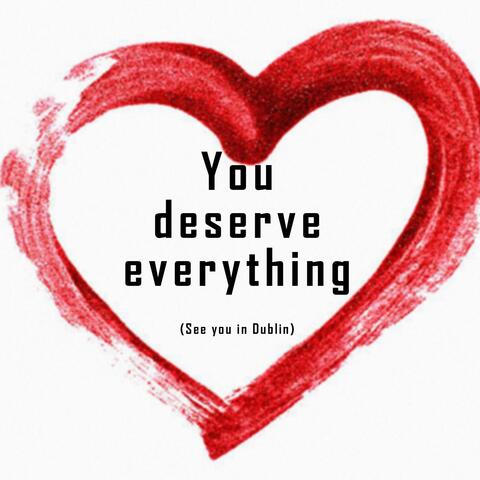 You Deserve Everything album art
