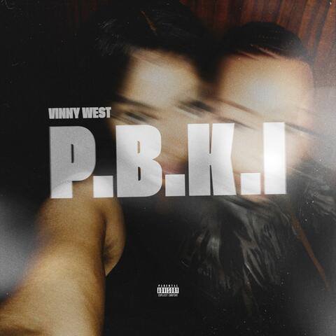 P.B.K.I album art