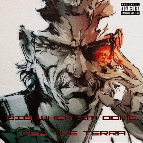 DIE WHEN IM DONE album art