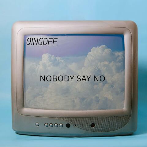 Nobody Say No album art