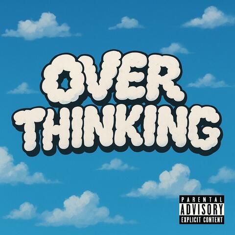 OVERTHINKING album art
