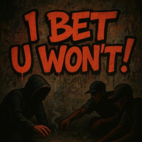 I Bet U Won't ! album art