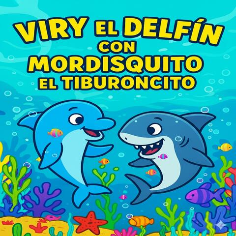 Viry el Delfin con Mordisquito el Tiburoncito album art