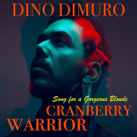 Cranberry Warrior (feat. Song for a Gorgeous Blonde) album art