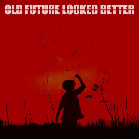 Old future looked better album art