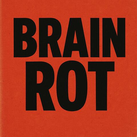 BRAIN ROT album art