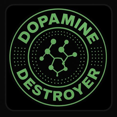 Dopamine Destroyer album art