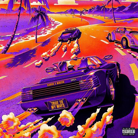 True to My Ways (feat. Wavehi) album art