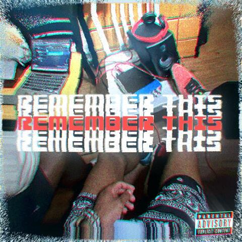 REMEMBER THIS (feat. Ewitabag) album art