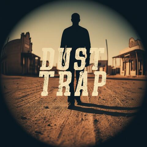Dust Trap album art