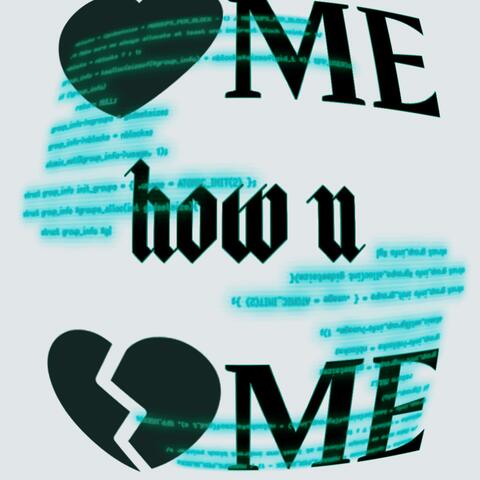 Love Me How U Hate Me album art
