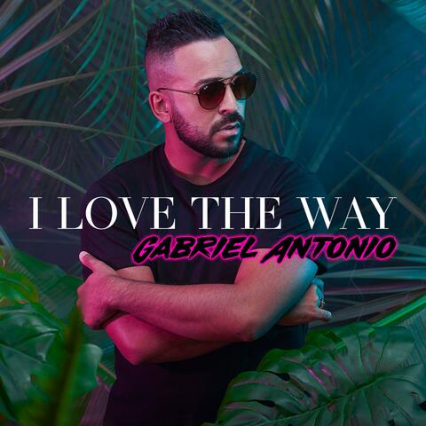 I Love The Way (Original) album art