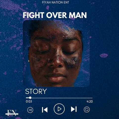 FIGHT OVER MAN STORY album art