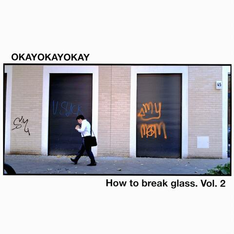 How to break glass, Vol. 2 album art