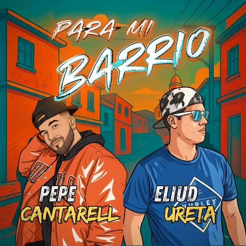Para mi Barrio (feat. Eliud Ureta) album art
