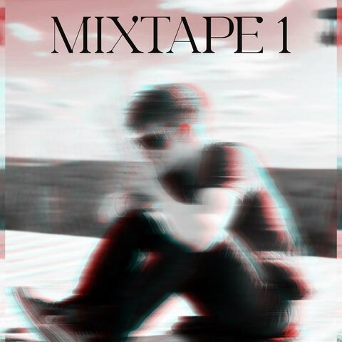 MIXTAPE 1 album art