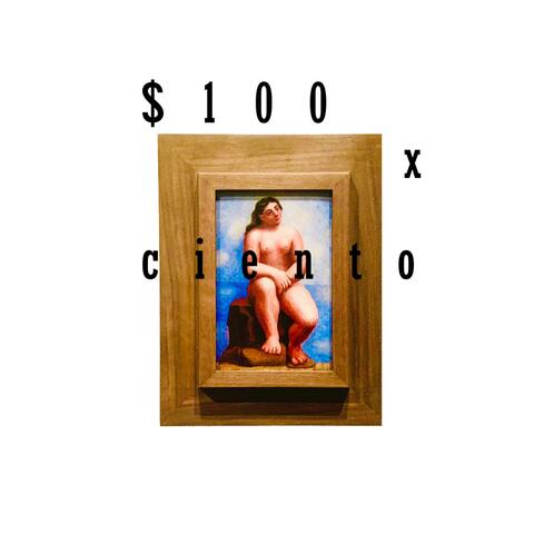 $100 X ciento album art