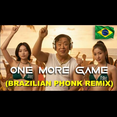 One More Game (Brazilian Phonk) album art