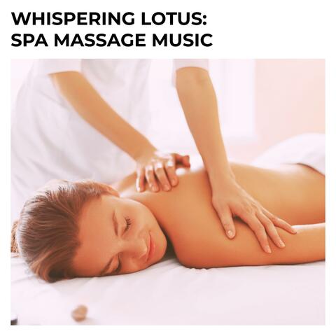 Whispering Lotus: Spa Massage Music album art