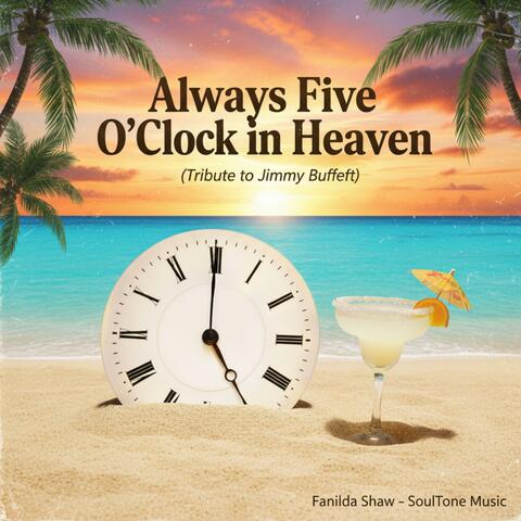 Always Five O’Clock in Heaven (Tribute to Jimmy Buffett) album art