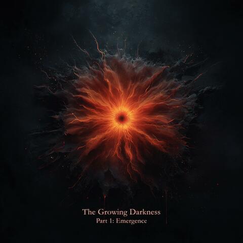 The Growing Darkness (Part 1 : Emergence) album art