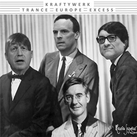 Trance Europe Excess : The Tory Brexit Scum Sessions album art
