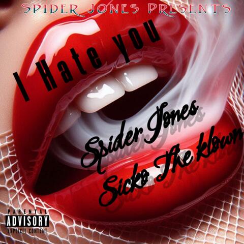 I HATE U (feat. Spider Jones) album art