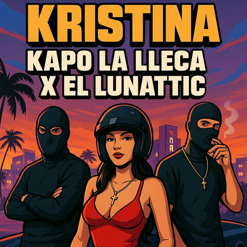 KRISTINA (feat. Kapo la Lleca & El Lunattic) album art