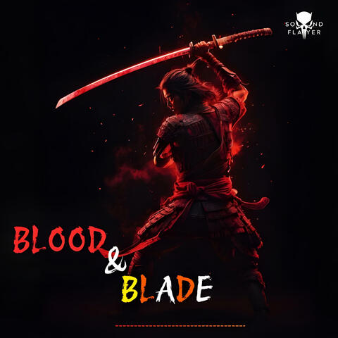 Blood & Blade | Samurai Trap Beats | Japanese Trap & Bass | Samurai Music album art