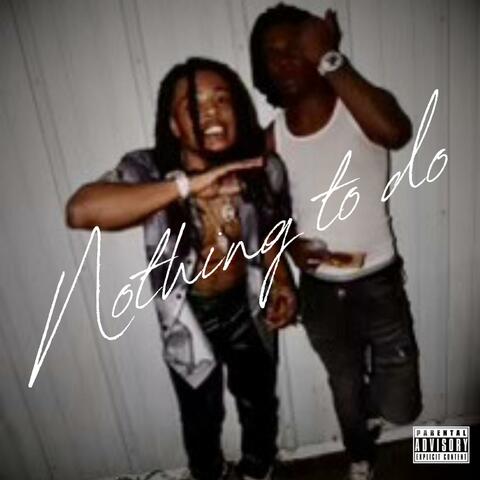 Nothing To Do (feat. 1eyedbbyjoe) album art