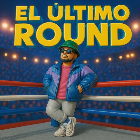 EL ÚLTIMO ROUND (Parte Uno) album art