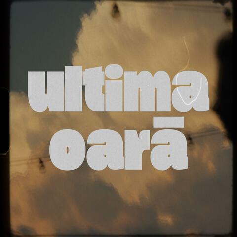 Ultima Oară album art