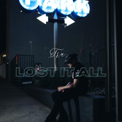 Lost It All album art