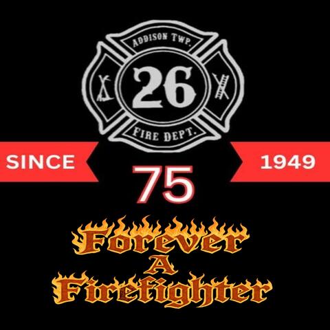 Forever A Firefighter album art