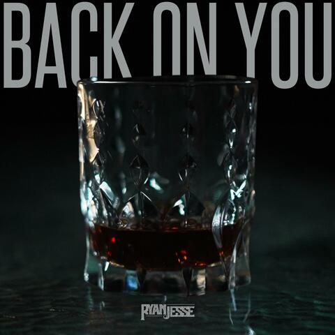 Back On You album art