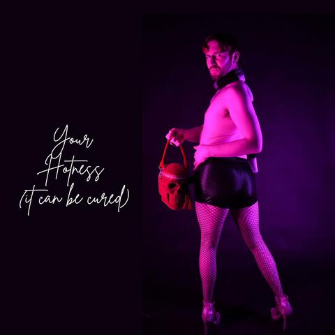 Your Hotness (it can be cured) album art