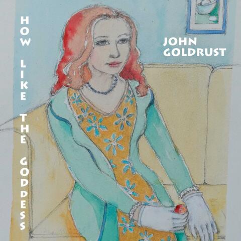 How Like The Goddess album art