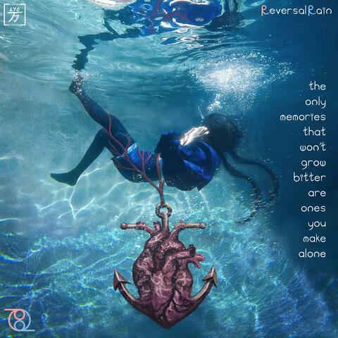 The Only Memories That Won’t Grow Bitter Are Ones You Make Alone album art