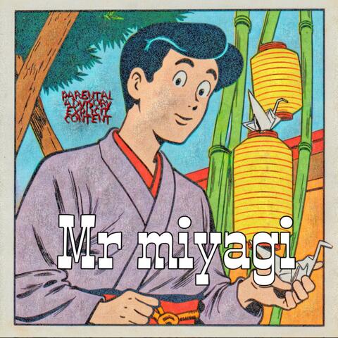 Mr. Miyagi album art