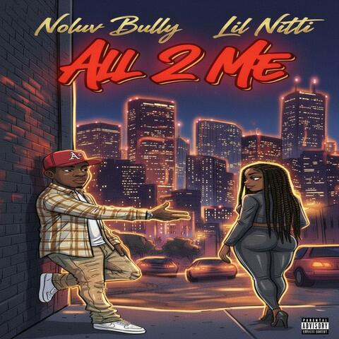 All 2 Me (feat. Lil Nitti) album art