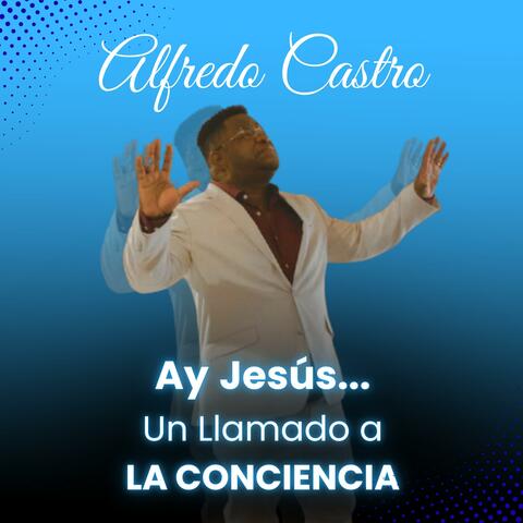 Ay Jesús... Un Llamado a la Conciencia album art